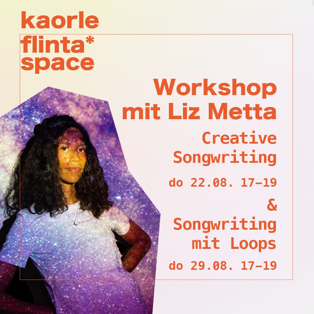 Bild für den flinta* Songwriting und Live-Looping Workshop mit Liz Metta, Donnerstag 22. und 29. August von 17 bis 19 Uhr